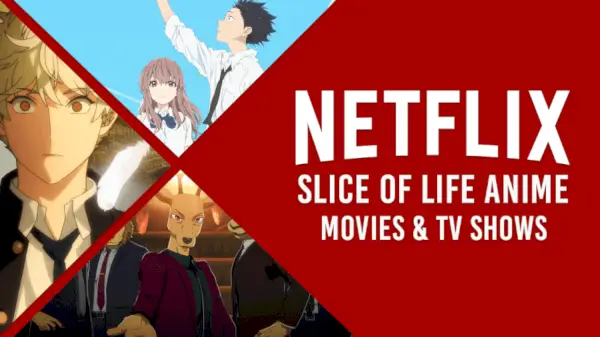 Anime Slice Of Life a Netflix el 2021