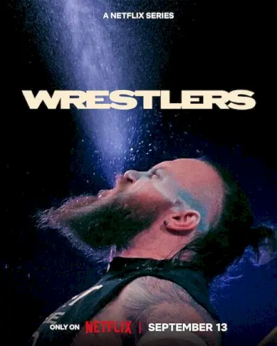 A Wrestlers Sports dokumentumfilm 2023 szeptemberében érkezik a Netflixre, 2. poszter