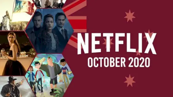 Ensimmäinen katsaus Mitä tulee Netflix Australiaan lokakuussa 2020