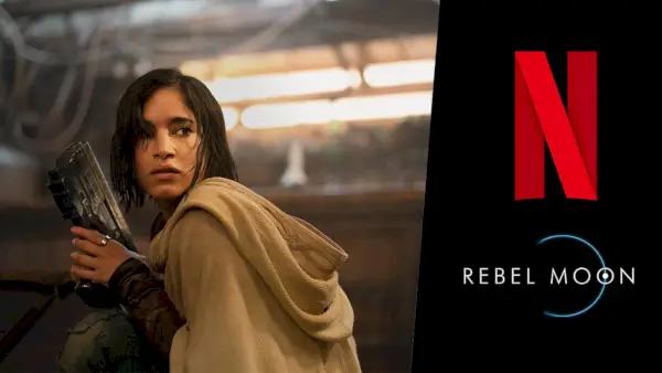 ‘Rebel Moon’ Netflix Filmi: Çıkış Tarihi ve Şu ana Kadar Bildiğimiz Her Şey