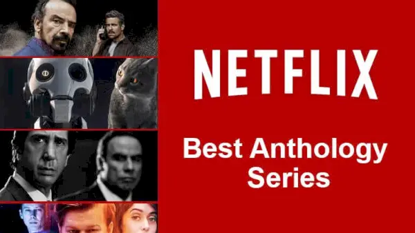 Melhor série de antologia na Netflix