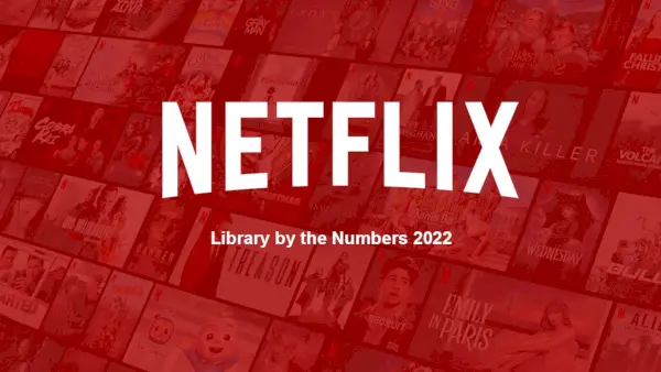 Netflix Library By Numbers 2022