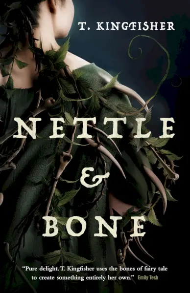 Nettle & Bone de T. Kingfisher