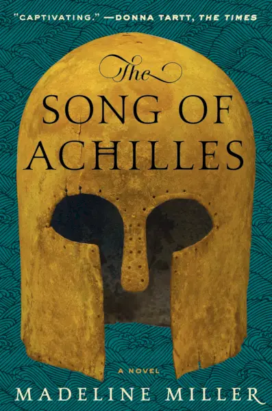 The Song of Achilles af Madeline Miller