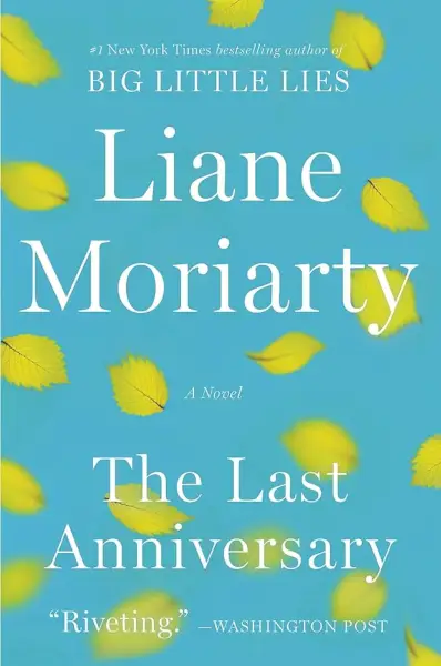 Zadnja obletnica Liane Moriarty