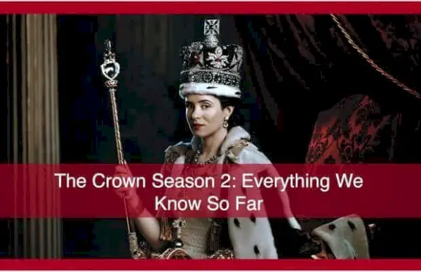 2. sezona The Crown: Vse, kar vemo do zdaj