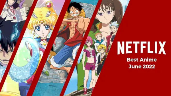 Najboljše anime serije na Netflixu junija 2022