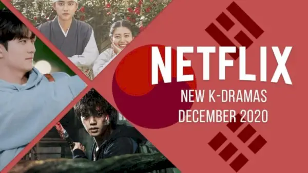 Nieuwe K-Drama's komen in december 2020 naar Netflix