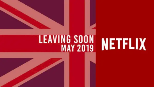 Nimikkeet lähtevät Netflix UK:sta toukokuussa 2019