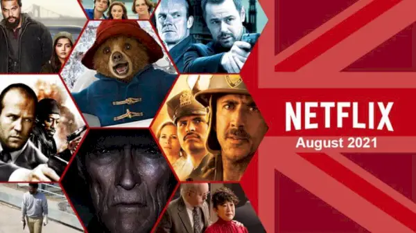 Primeira olhada no que está chegando à Netflix do Reino Unido em agosto de 2021 2 em escala