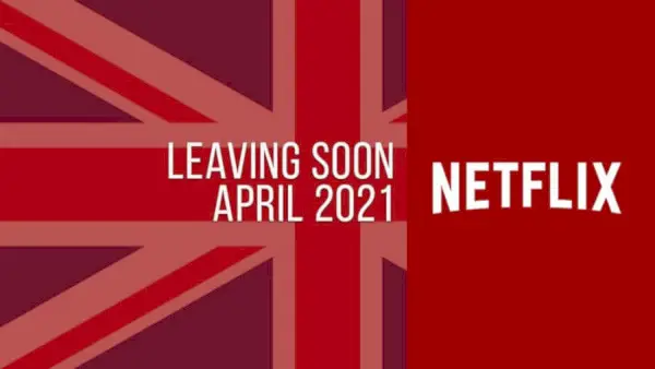 Filmi in TV serije aprila 2021 zapuščajo Netflix UK