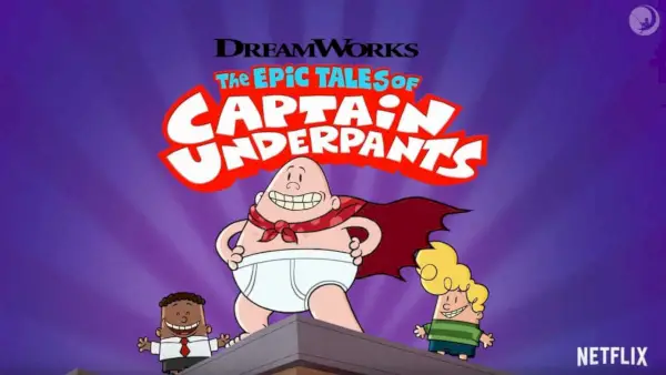 Epic Tales Of Captain Underpants Netflix