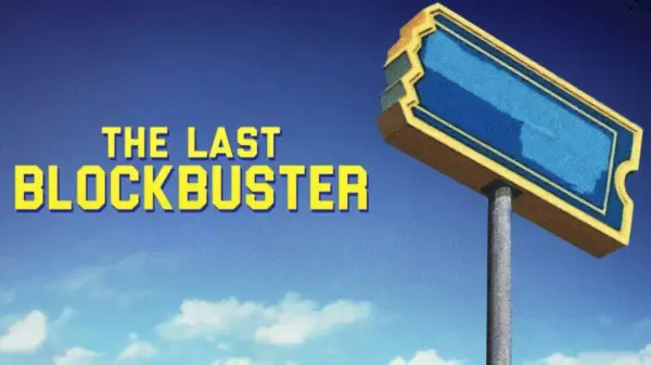 The Last Blockbuster Netflix Svod Debut mars 2021