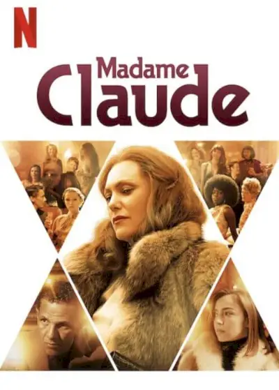 Francoska biografska drama Madame Claude prihaja na Netflix aprila 2021 Netflixov plakat