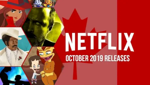 Was kommt im Oktober 2019 auf Netflix Kanada?