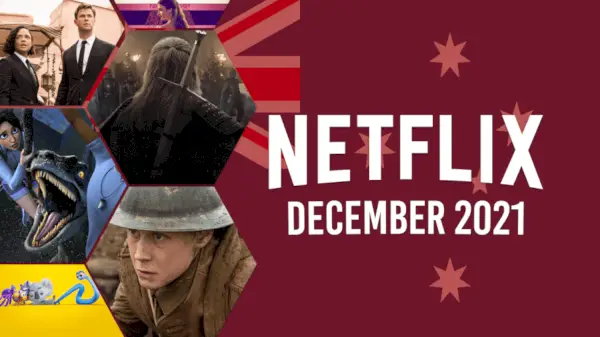 Első pillantás a Netflix Australia-ra 2021 decemberében