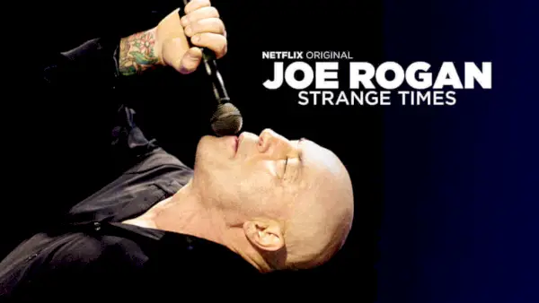 Joe Rogan: Strange Times agora está na Netflix