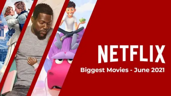 2021 年 6 月の Netflix 最大の映画トップ 10