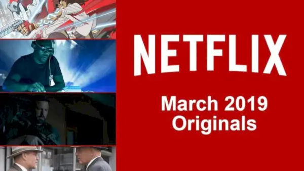 Netflix Originals přichází na Netflix v březnu 2019