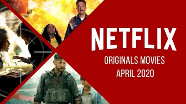 Vsak izvirni film Netflix, izdan aprila 2020, pregledan