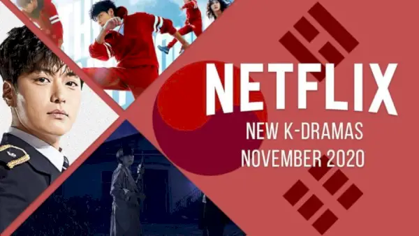 Yeni K-Dramalar Kasım 2020'de Netflix'e Geliyor