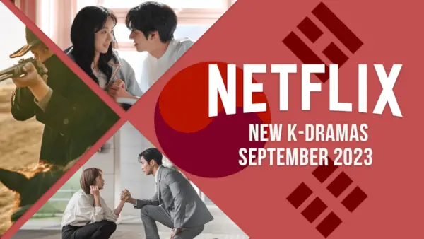 Nové K-Dramas na Netflixe v septembri 2023