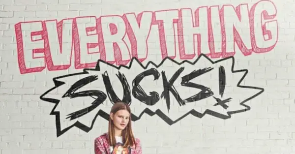 Por que ‘Everything Sucks’ foi cancelado na Netflix?