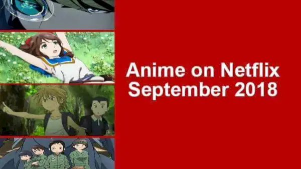 Mejor anime nuevo agregado a Netflix en septiembre de 2018