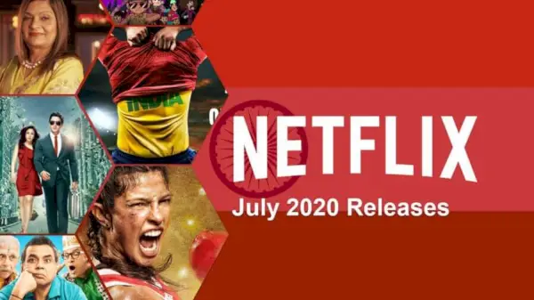 Нові індійські фільми та серіали на Netflix: липень 2020 р