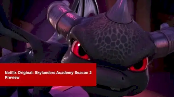 Skylanders Academy Seizoen 3: Alles wat we weten