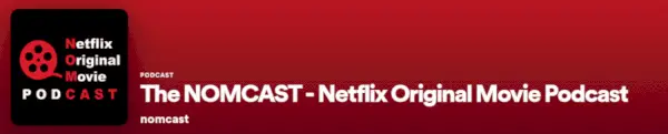 Podcast Netflix di Nomcast