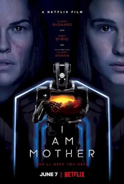 I Am Mother Netflix Преглед на изображения Промоционален плакат