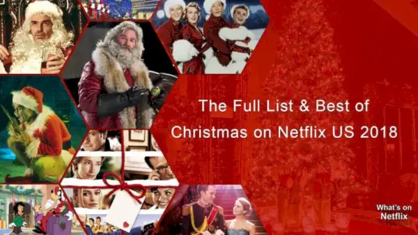 Den fulde og bedste liste over julefilm på Netflix USA i 2018