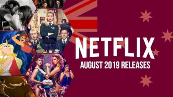 Was kommt im August 2019 auf Netflix Australien?