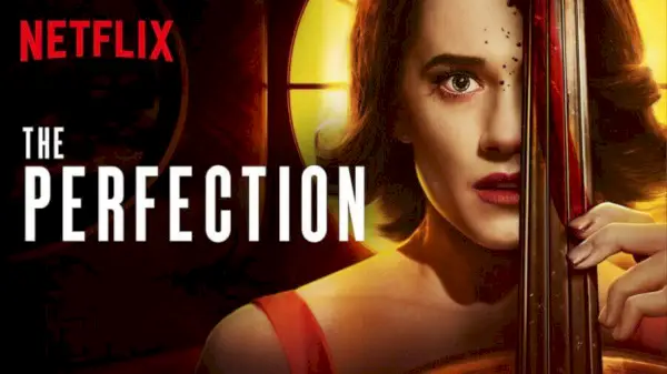 ‘The Perfection’: releasedatum, plot, cast en trailer van Netflix-film