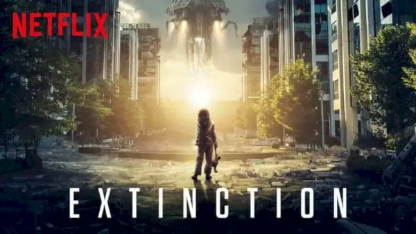 Extinction auf Netflix: Was Sie wissen müssen