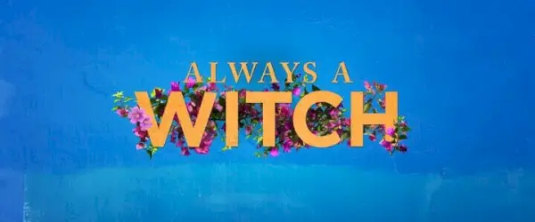 Always A Witch Netflix