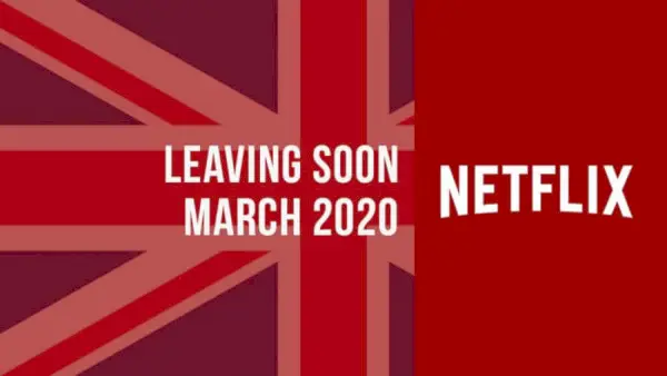 Titler som forlater Netflix Uk mars 2020