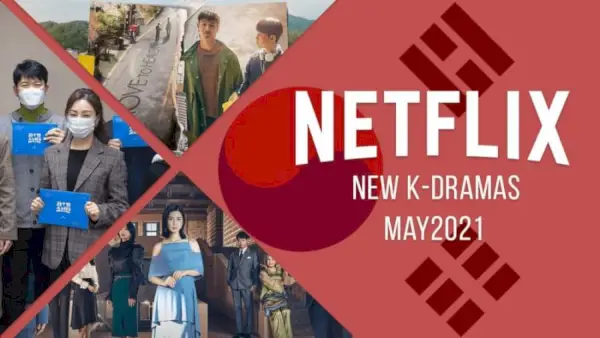 Nye K Dramas på Netflix maj 2021