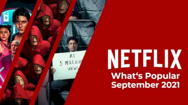 Найпопулярніші фільми та шоу на Netflix у вересні 2021 року згідно з Топ-10