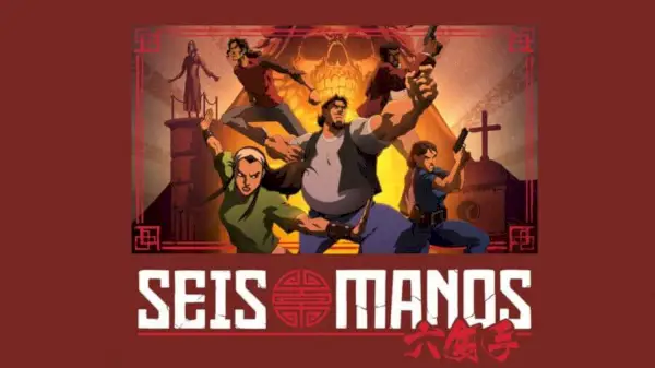 „Seis Manos” 1. évad: Netflix megjelenési dátum, cselekmény, szereplők és előzetes