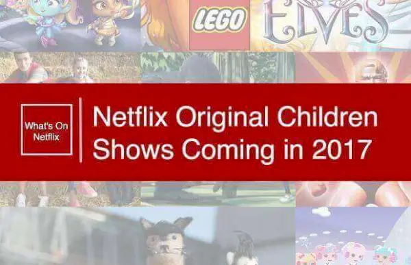 Netflix オリジナル子供向け番組が 2017 年に登場