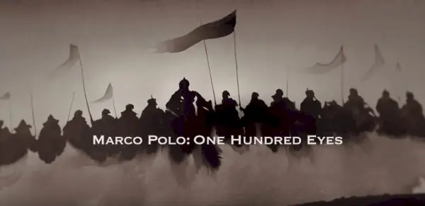 Specialul de Crăciun „Marco Polo: Hundred Eyes” a fost anunțat și va fi lansat pe Netflix pe 26 decembrie