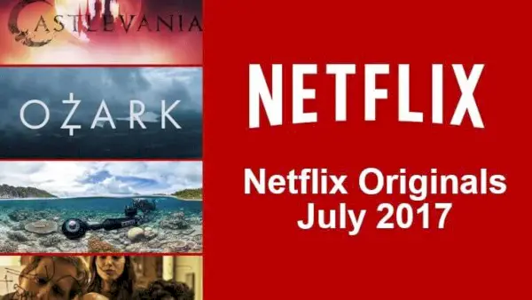 Netflix Originals dolazi na Netflix u srpnju 2017