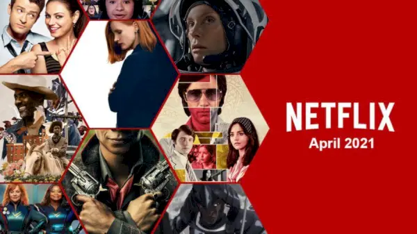 O que chegará à Netflix em abril de 2021