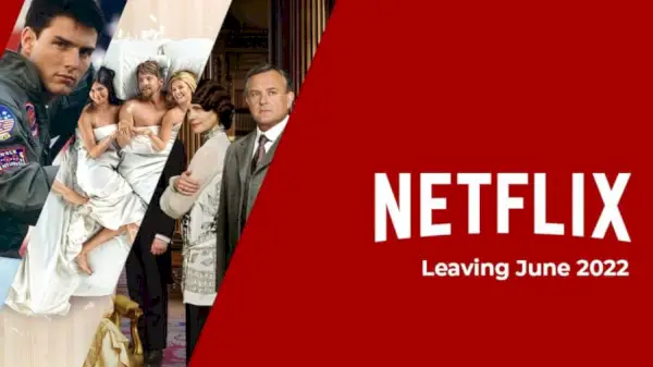 Was Netflix im Juni 2022 verlässt