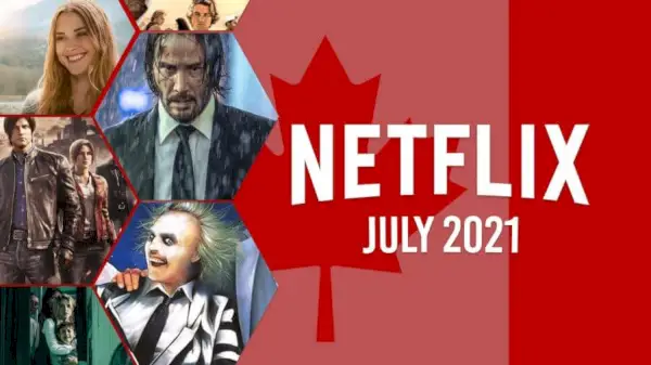 Cosa arriverà su Netflix Canada a luglio 2021