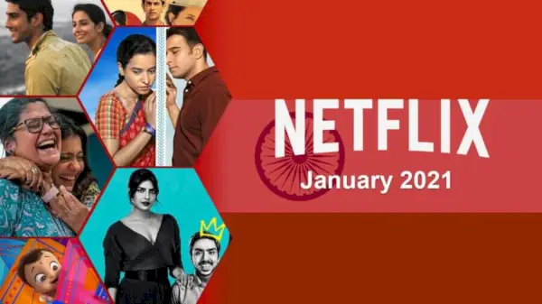 Nye indiske filmer og TV-serier på Netflix: januar 2021