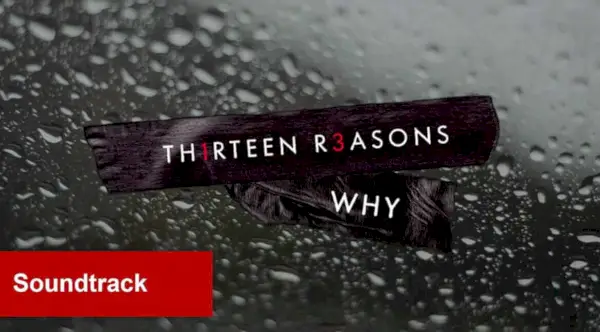 13 Reasons Why Soundtrack (epizoda po epizodě)