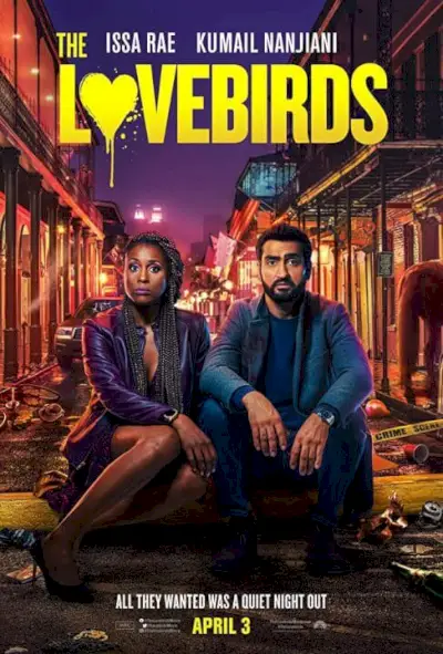 Netflix Rom Com The Lovebirds Plot Cast Trailer Netflix Releasedatum Paramount Poster